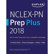 Kaplan Test Prep: Nclex-PN Prep Plus 2018: 2 Practice Tests + Proven Strategies + Online + Video (Paperback)