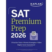 Kaplan Test Prep SAT Premium Prep 2026 Includes 3 Full Length Practice Tests, 700+ Practice Questions, + 1 Year Online Access to Quizzes, Paperback