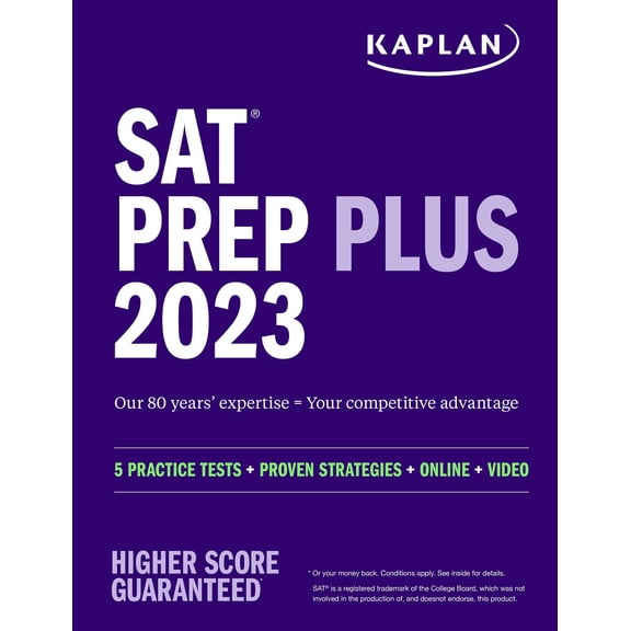 Pre-Owned Kaplan Test Prep: SAT Prep Plus 2023: Includes 5 Full Length Practice Tests, 1500+ Practice Questions, + 1 Year Online Access to Customizable 250+ Question Bank and 2 Official College Board Tests (Paperback)