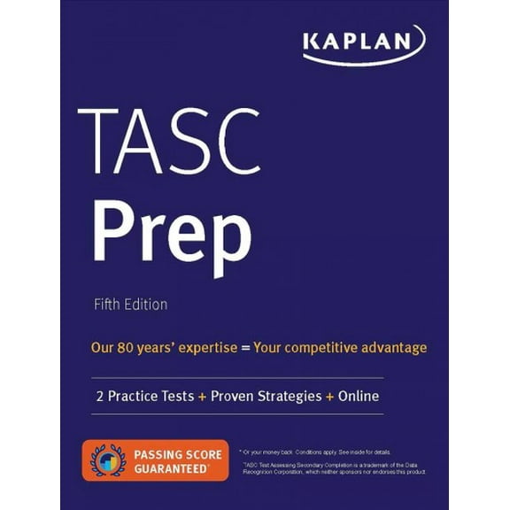 Kaplan Test Prep: TASC Prep : 2 Practice Tests + Proven Strategies + Online (Paperback)
