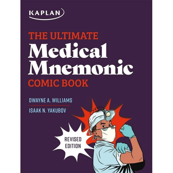 Kaplan Test Prep The Ultimate Medical Mnemonic Comic Book: 150+ Cartoons and Jokes for Memorizing Medical Concepts, (Paperback)