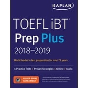 Kaplan Test Prep TOEFL iBT Prep Plus 2018-2019 4 Practice Tests + Proven Strategies + Online + Audio Paperback