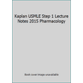 thumbnail image 1 of Pre-Owned Kaplan USMLE Step 1 Lecture Notes 2015 Pharmacology 9781625230195 Used, 1 of 1