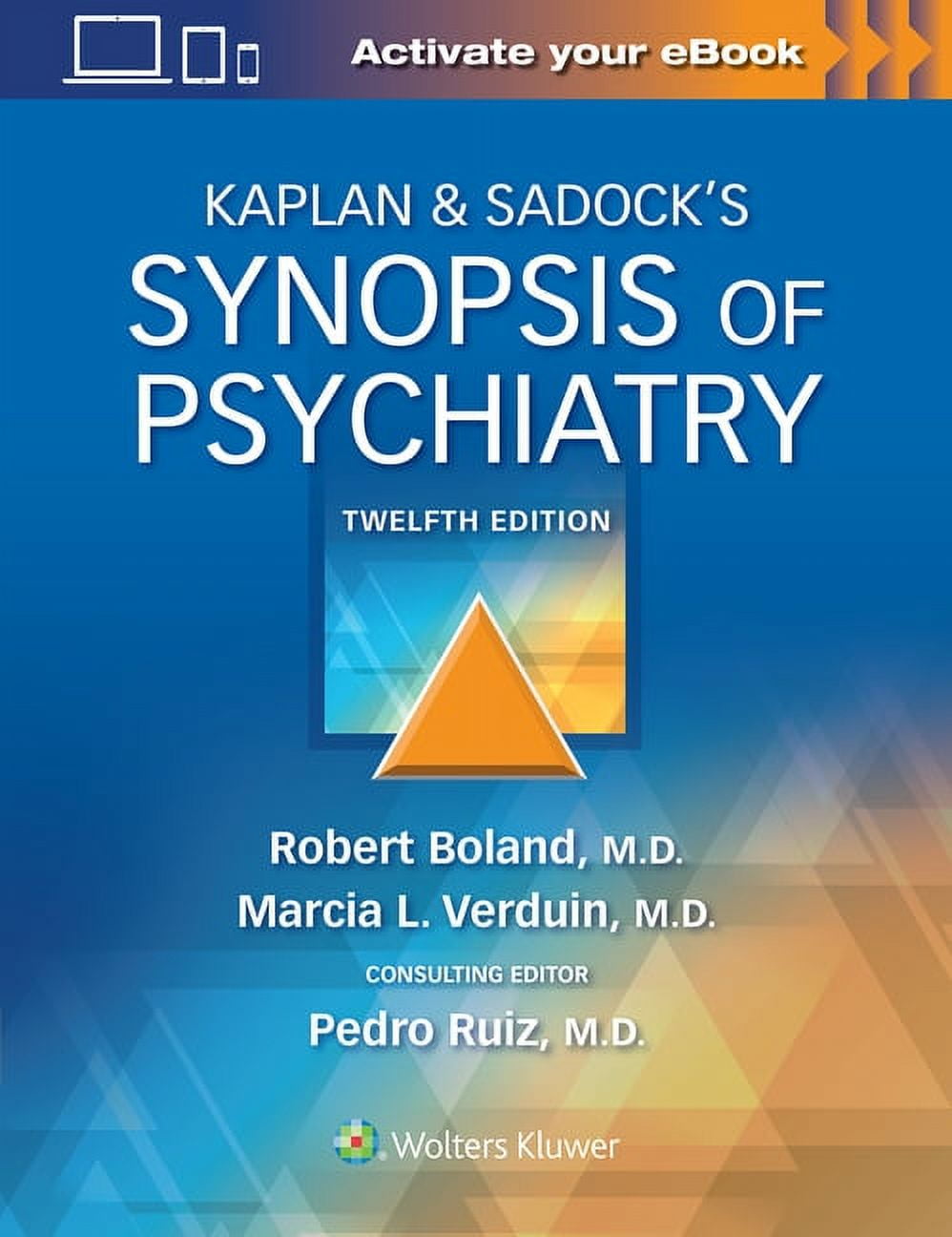 Kaplan & Sadock's Synopsis of Psychiatry, (Paperback)