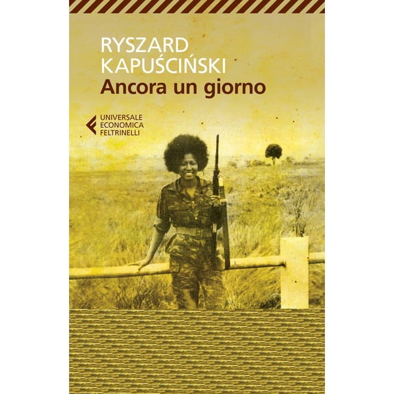 Kapuscinski Ancora un giorno (Paperback)