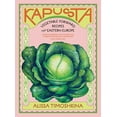 thumbnail image 1 of Kapusta: Vegetable-Forward Recipes from Eastern Europe, (Hardcover), 1 of 1