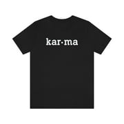 Kar-ma Karma Shirt