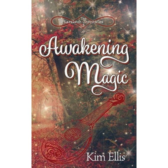 Karakesh Chronicles Awakening Magic, Book 3, (Paperback)