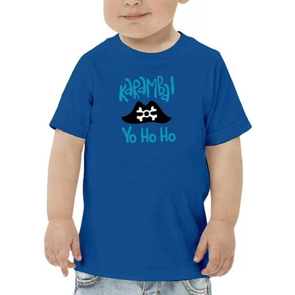 Karamba! Yo Ho Ho T-Shirt Toddler -Image by Shutterstock, 4 Toddler