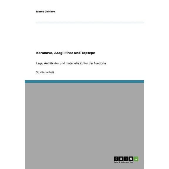 Karanovo, Asagi Pinar Und Toptepe