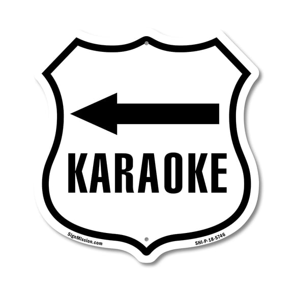 Karaoke Left 12 inch X 12 inch Shield-Shaped Rust-Free Aluminum Metal Sign Weather Resistant Made in the USA