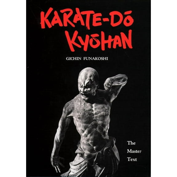 Karate-Do Kyohan : The Master Text (Hardcover)