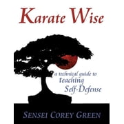 Karate Wise A Technical Guide to Teaching Self-Defense Paperback by Michelle Young, Tammy Smith, Dawn Blaylock