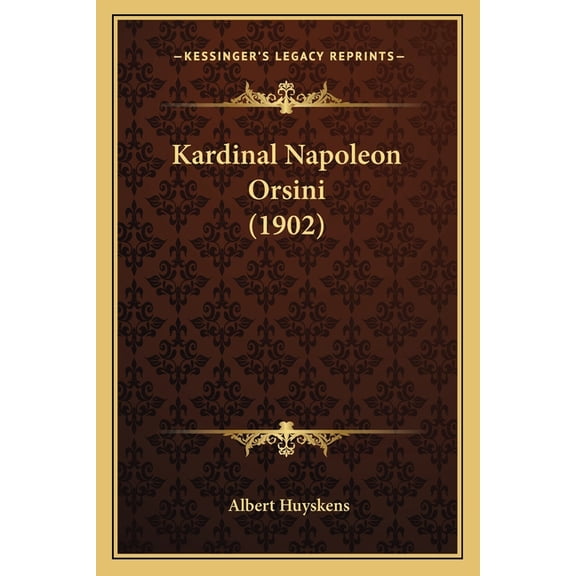 Kardinal Napoleon Orsini (1902) (Paperback)