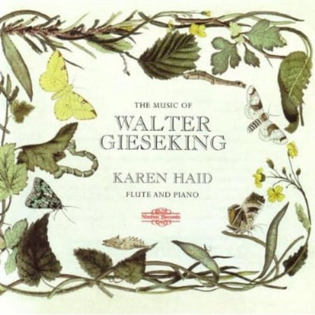 Karen Haid - Music of Walter Gieseking - Music & Performance - CD