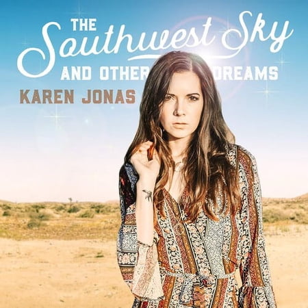 Karen Jonas - The Southwest Sky And Other Dreams - Music & Performance - CD