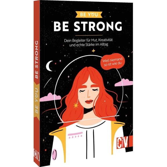 Karen Lhn Be You Be Strong: Dein Begleiter fr Mut, Kreativitt und echte S (Paperback)