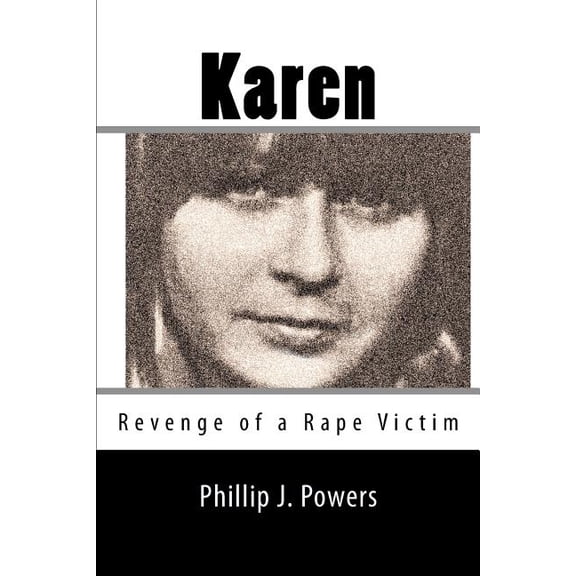 Karen: Revenge of a Rape Victim