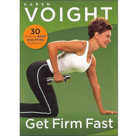 Karen Voight: Get Firm Fast