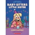 thumbnail image 1 of Karen's Birthday: a Graphic Novel (Baby-Sitters Little Sister #6) (Adapted edition) (Paperback), 1 of 1