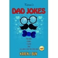 thumbnail image 1 of Karen's Dad Jokes: The Bad, Funny, Clean And LOL Jokes For The Cool Dad, (Paperback), 1 of 1