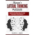 thumbnail image 1 of Karen's Lateral Thinking Puzzles: The Next Level Riddle And Logic Game Book For Adults Who Wants To Give Their Brain A G, (Paperback), 1 of 1