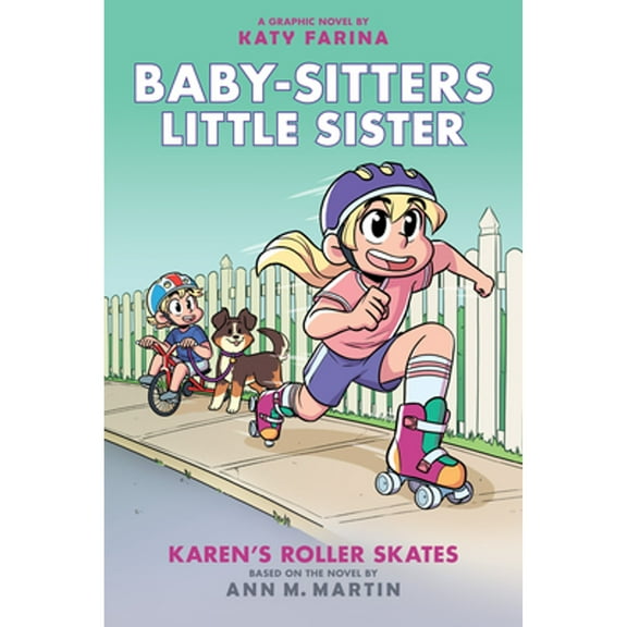 Pre-Owned Karen's Roller Skates: A Graphic Novel (Baby-Sitters Little Sister #2) (Baby-Sitters Little Sister Graphix): Volume 2 (Hardcover) 133835616X 9781338356168