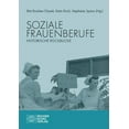 thumbnail image 1 of Karin Bock,Stephanie Spanu,R Soziale Frauenberufe: Historische Rückblicke (Wochens (Paperback), 1 of 1