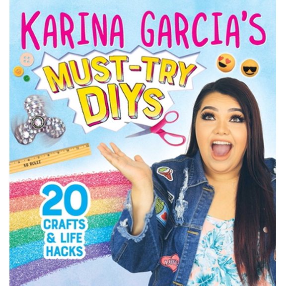 Pre-Owned Karina Garcia's Must-Try Diys: 20 Crafts & Life Hacks (Paperback) 1499807007 9781499807004
