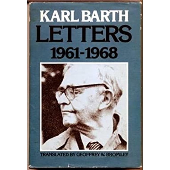 Pre-Owned Karl Barth Letters: 1961 to 1968 (Hardcover) 0802835368 9780802835369