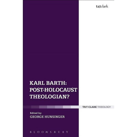 Karl Barth: Post-Holocaust Theologian?, (Hardcover)