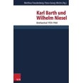 thumbnail image 1 of Karl Barth Und Wilhelm Niesel: Briefwechsel 1924-1968 (Hardcover), 1 of 1
