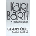 thumbnail image 1 of Pre-Owned Karl Barth: A Theological Legacy (English and German Edition) (Paperback) 0664240313 9780664240318, 1 of 1