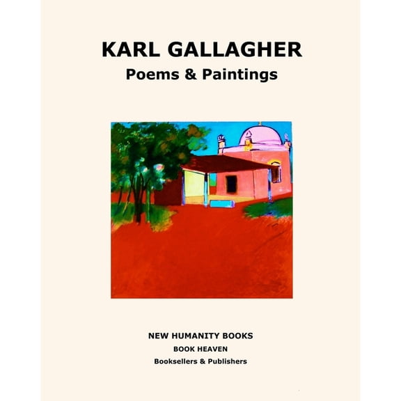 Karl Gallagher : Poems & Paintings (Paperback)