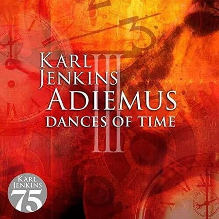 Karl Jenkins - Adiemus III: Dances Of Time - Music & Performance - CD