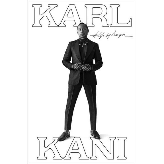 Karl Kani: A Life by Design, (Hardcover)