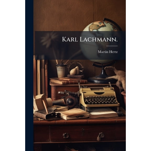 Karl Lachmann. (Paperback)
