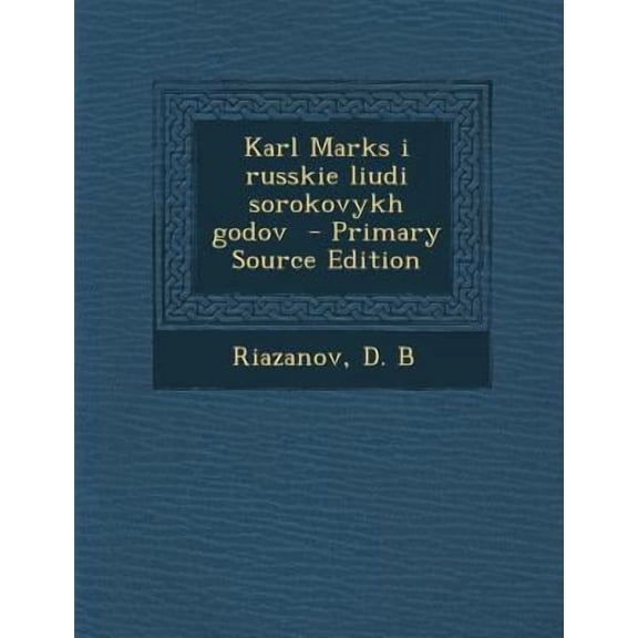 Karl Marks i russkie liudi sorokovykh godov (Paperback)