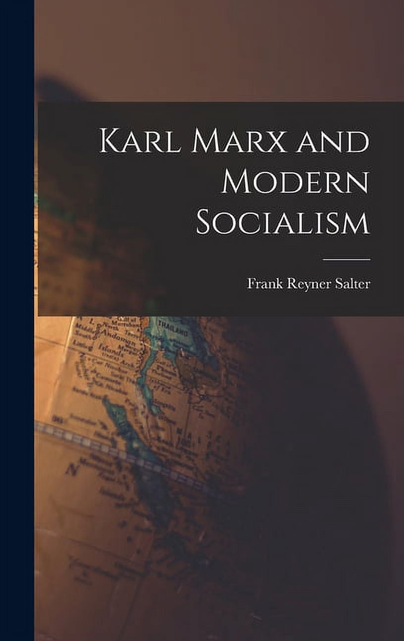 Karl Marx and Modern Socialism (Hardcover) - Walmart.com