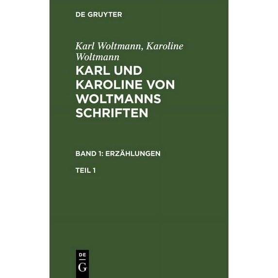 Karl und Karoline von Woltmanns Schriften Erzählungen (Hardcover)