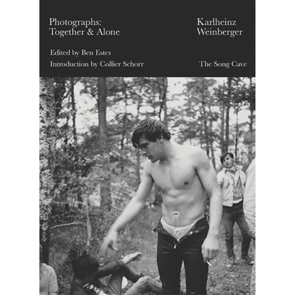 Pre-Owned Karlheinz Weinberger: Photographs: Together & Alone (Paperback 9781734035117) by Karlheinz Weinberger, Ben Estes, Collier Schorr