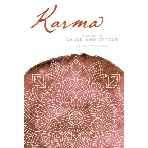 Karma : A Guide to Cause and Effect (Paperback)