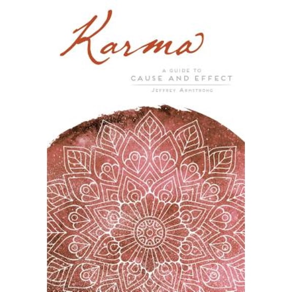 Pre-Owned Karma: A Guide to Cause and Effect (Paperback) 1683833805 9781683833802