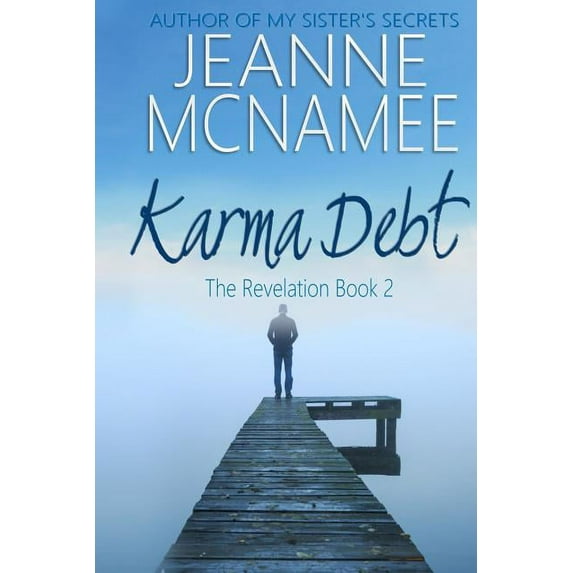 Karma Debt: Karma Debt : The Revelation, Book 2 (Paperback)