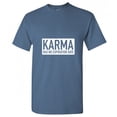 thumbnail image 1 of Karma Has No Expiration Date Sarcastic T Shirt Adult Humor For Xmas Pre Birthday Anniversary Tee Gift Hilarious Novalty Funny Graphic Shirt, 1 of 5