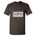 thumbnail image 1 of Karma Has No Expiration Date Sarcastic T Shirt Adult Humor For Xmas Pre Birthday Anniversary Tee Gift Hilarious Novalty Funny Graphic Shirt, 1 of 5