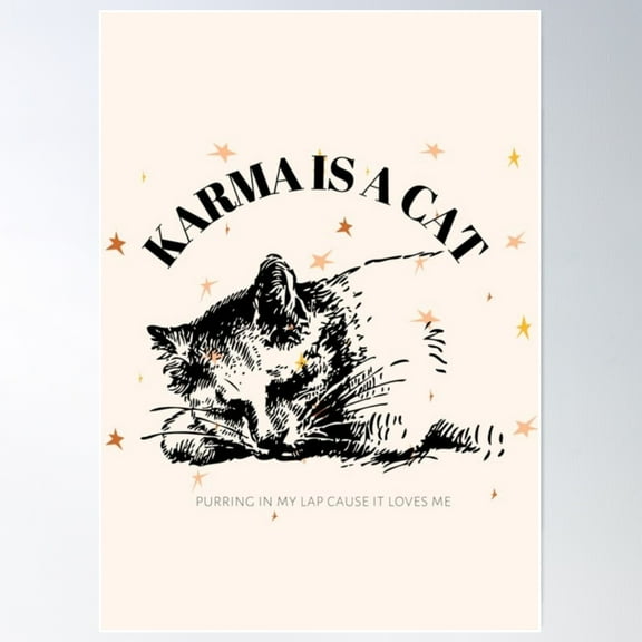 Karma Is A Cat Poster Wall Art, Modern Wall Decor For Living Room Bedroom, 24x36 UNFRAMED