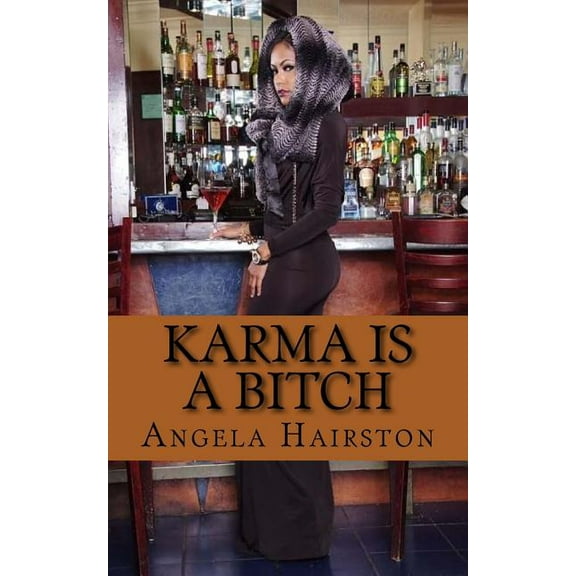 Karma Is a Bitch: Karma is a Bitch (Paperback)