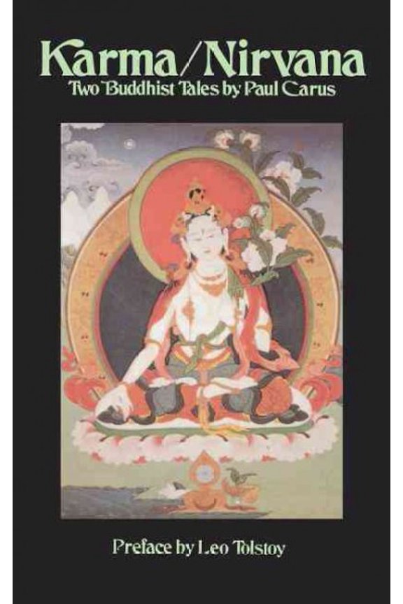 Karma/NIRVana: Two Buddhist Tales (Paperback) by Dr. Paul Carus, Leo Nikolayevich Tolstoy
