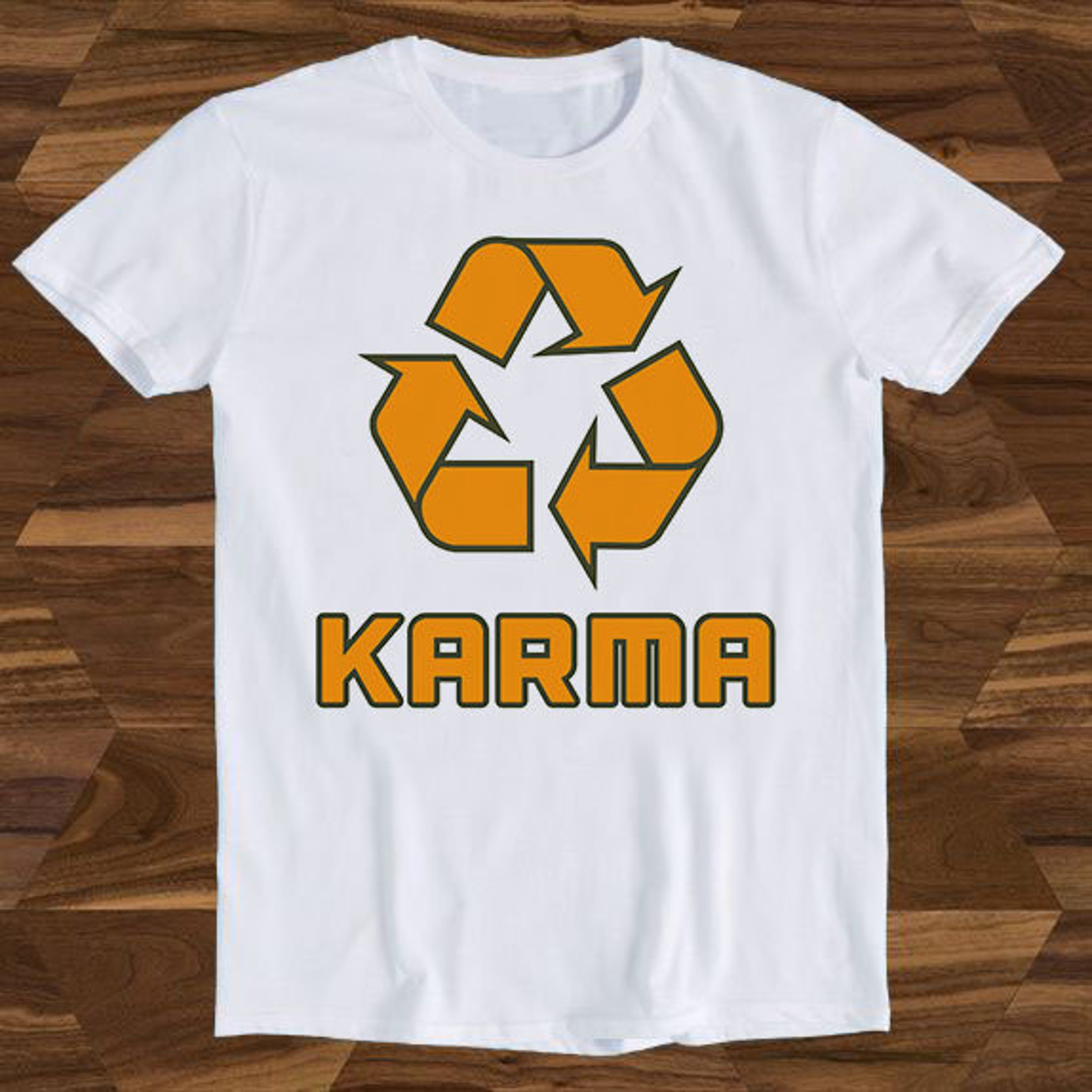 Karma Recycle Symbol Good Karma Comes Around Buddha Yoga Funny Gift Tee